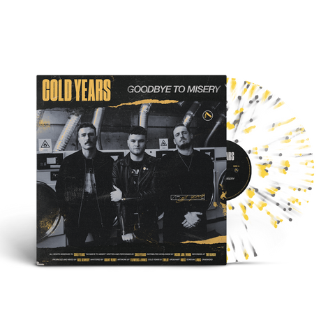 Cold Years - Goodbye To Misery - VINYL - Opaque White base with Opaque Canary Yellow heavy splatter & Opaque Grey heavy spatter