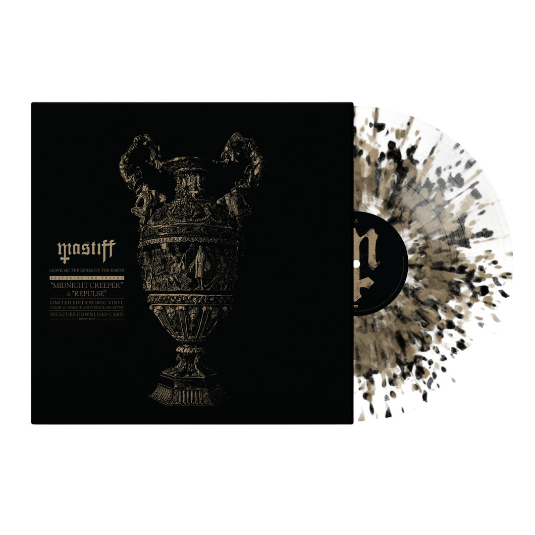 Mastiff - Leave Me The Ashes Of The Earth; Single 180G Clear base with Opaque Gold splatter & Black splatter